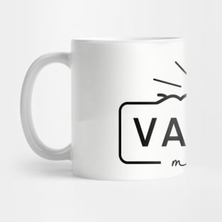 Vacay Mode Vacation Travel with sunshine Mug